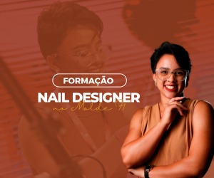 Formação Nail Designer - Alongamento de Unhas
